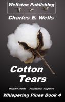 Cover for 'Cotton Tears (Whispering Pines Book 4)'