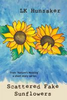 Cover for 'Scattered Fake Sunflowers'