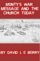 Cover for 'Monty's War Message and the Church Today'