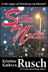 Stille Nacht by Kristine Kathryn Rusch