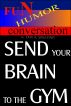 Send Your Brain To the Gym by Don A.  Singletary