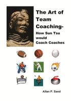 Cover for 'The Art of Team Coaching - How Sun Tzu would Coach Coaches'