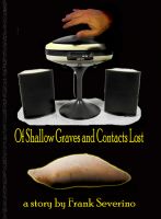 Cover for 'Of Shallow Graves and Contacts Lost'
