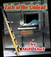 Cover for 'Zach of the Undead: Part 1'