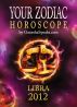 Your Zodiac Horoscope by GaneshaSpeaks.com - LIBRA 2012 by GaneshaSpeaks.com 