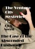 The Venture City Mysteries: The Case Of The Absconded Husband by Dick Speed