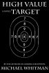 High Value Target by Michael Whitman
