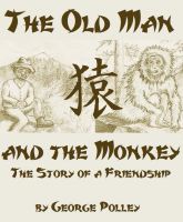 Cover for 'The Old Man and the Monkey'
