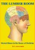 The Lumber Room: Mental Illness in the House of Medicine by D.S. Arrowsmith