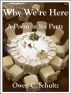 Why We're Here by Owen Schultz