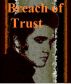 Breach of Trust by Monica P