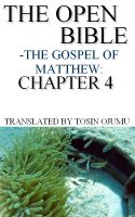 Cover for 'The Open Bible - The Gospel of Matthew: Chapter 4'