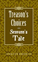 Cover for 'Treason's Choices: Seovann's Tale'