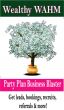 Wealthy WAHM Party Plan Business Blaster by Karen Moehr