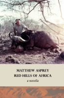 Cover for 'Red Hills of Africa (a novella)'