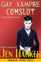 Cover for 'Gay Vampire Cumslut (gay paranormal bdsm erotica)'