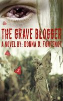 Cover for 'The Grave Blogger'