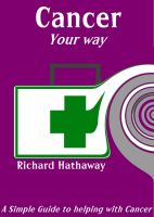 Cover for 'Cancer your way - A simple guide to helping with cancer'