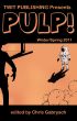 Twit Publishing Presents: Pulp! Winter/Spring 2011 by Chris Gabrysch
