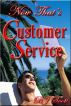Now That's Customer Service by B.K. Wright