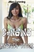 Banging the English Tutor (m/f Asian Erotica) by Jillian Cumming