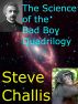 The Science of the Bad Boy Quadrilogy by Steve Challis