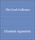 The Greek Collection by Elizabeth Agiantritis