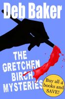 Cover for 'Gretchen Birch Boxed Set (Books 1-4)'