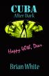 Cuba After Dark by Brian White