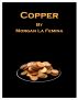 Copper by Morgan La Femina