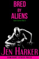Cover for 'Bred by Aliens: Alien Captive 2 (tentacle impregnation erotica)'