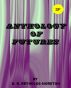 Anthology of Futures by David Moreton