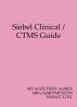 Siebel Clinical / CTMS Guide by Mohammed Azizuddin Aamer