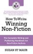 How To Write Winning Non-Fiction: The Complete Writing and Publishing Handbook for Non-Fiction Authors by Suzan St Maur