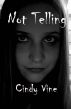 Not Telling by Cindy Vine