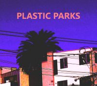 Cover for 'Plastic Parks'