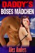 Daddyâ€™s BÃ¶ses MÃ¤dchen: Mile High Club by Alex Anders
