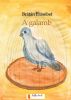 A galamb by BrÃ¡tÃ¡n ErzsÃ©bet