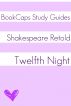 Twelfth Night In Plain and Simple English (A Modern Translation and the Original Version) by BookCaps 
