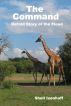 The Command: A Retold Story of the Flood by Shell Isenhoff