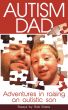 Autism Dad: Adventures In Raising An Autistic Son by Rob Errera