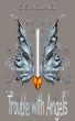 Trouble with Angels by SueEllen Holmes