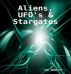 Aliens, UFOâ€™s and Stargates by The Abbotts
