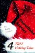 Snowflake Stories: Four FREE Holiday Tales by Rusty Fischer by Rusty Romance-Fischer