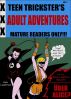 Teen Trickster's Adult Adventures Volume 1: Uber Alice by Jack Leventreur