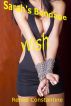 Sarah's Bondage Wish by Renee Constantine