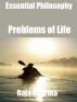 Essential Philosophy: Problems of Life by Raja Sharma 