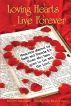 Loving Hearts Live Forever by Melody Ravert