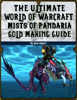 Cover for 'The Ultimate World of Warcraft Mists of Pandaria Gold Making Guide'
