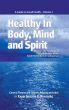 Healthy in Body, Mind and Spirit - Volume I by Sholom B. Wineberg